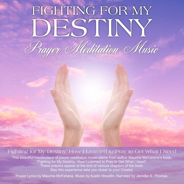 Cover art for Fighting for My Destiny (Prayer Meditation Music)